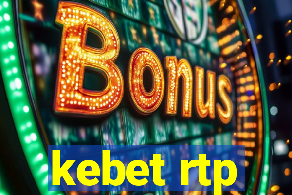kebet rtp